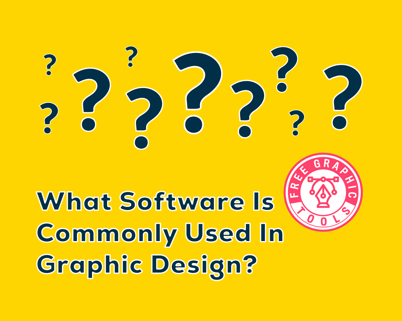 What Software is Commonly Used in Graphic Design? - Free Graphic Tools